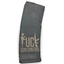 'F*ck Gun Control' Lasered 30-Round PMag